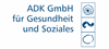 ADK GmbH für Gesundheit und Soziales
